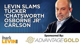 Levin Slams Tucker ‘Chatsworth Osborne Jr’ Carlson