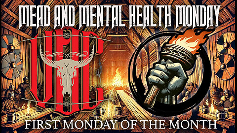 MEAD & MENTAL HEALTH W/ VIKINGS, OUTLAWS AND COWBOYS!