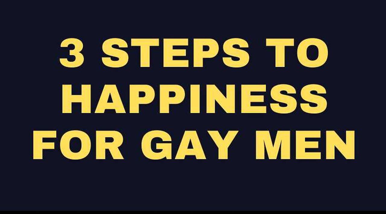 The 3 Steps That Guarantee Gay Happiness (No More Hookups Needed)