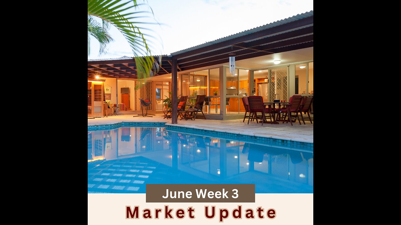 June Week 3 Market Update 2025