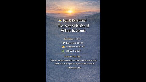 🌅 Day 32 — Do Not Withhold What Is Good