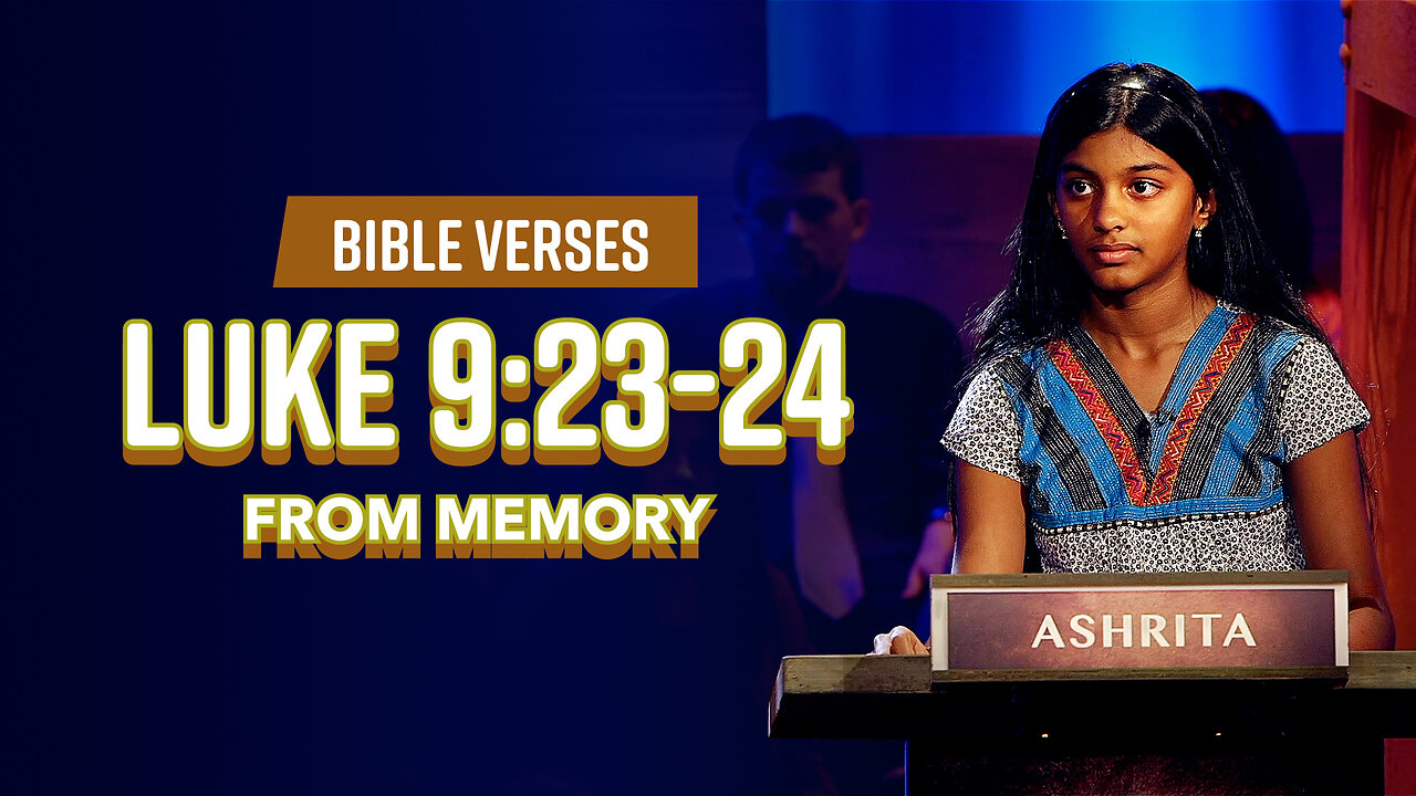 Bible Verses: Luke 9:23-24 From Memory