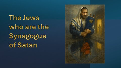 Jews who are the Synagogue of Satan: Messages to Sardis & Philadelphia