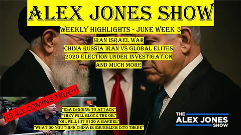 Alex Jones Weekly Highlights June week 3
