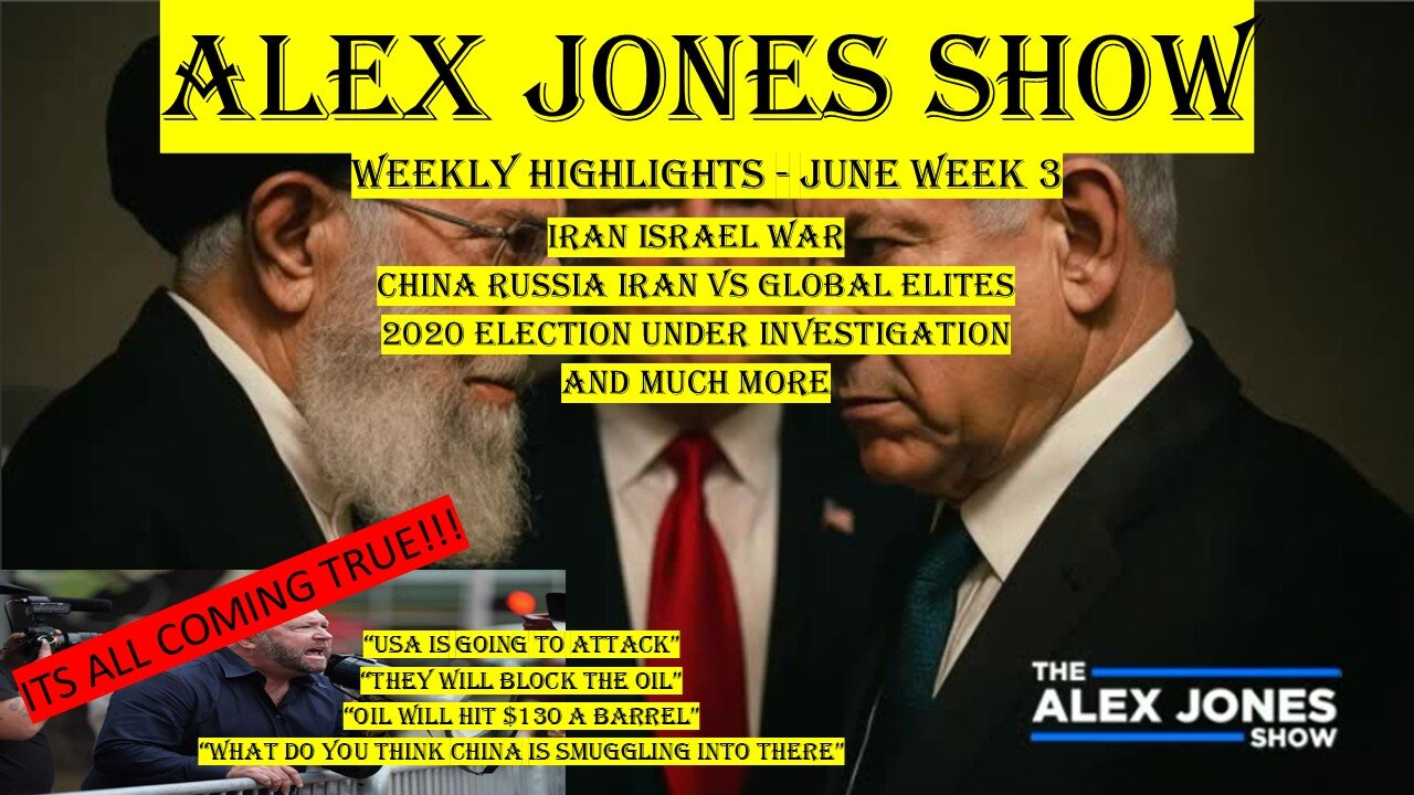 Alex Jones Weekly Highlights June week 3