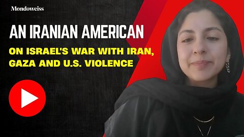 Hoda Katebi： Israel’s War on Iran — and the Connection to Gaza