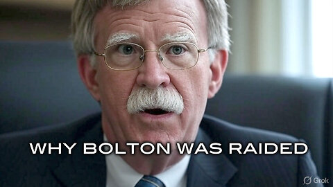 Why Bolton Was Raided