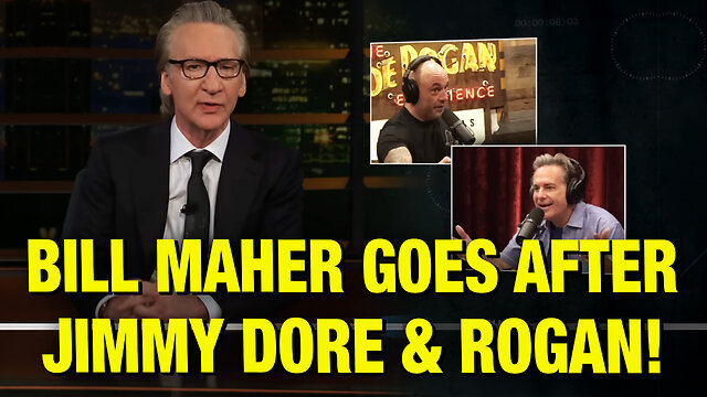 Bill Maher Faceplants While Attacking Jimmy Dore & Rogan!