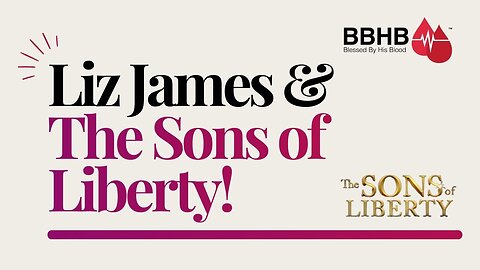 Liz James on the Sons of Liberty Radio Show