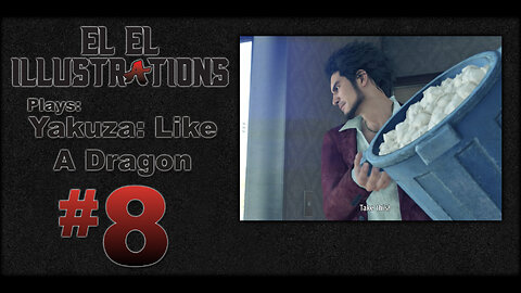 El El Plays Yakuza Like a Dragon Episode 8: Special Delivery