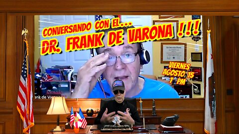 CONVERSANDO CON EL DR FRANK DE VARONA - 08. 15. 2025 - 7 PM