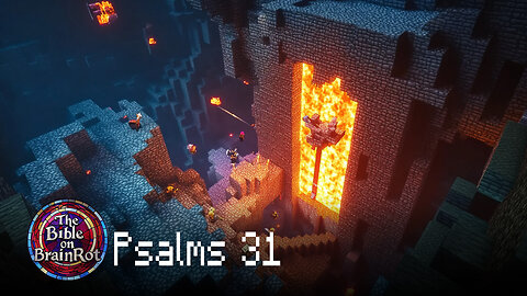 Psalms 31 – “My Times Are in Your Hands” | The Bible on BrainRot