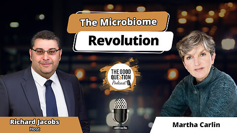 The Microbiome Revolution: Martha Carlin on Gut Health, Probiotics, and the Science of Healing