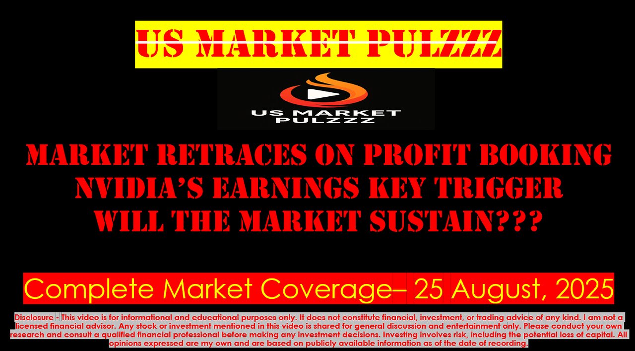 US MARKET NEWS, UPDATES & WRAP – 25 August, 2025
