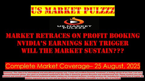 US MARKET NEWS, UPDATES & WRAP – 25 August, 2025