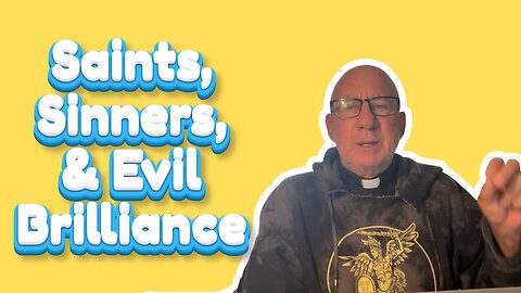 Saints, sinners, the evil brilliance of Islam, and the same old John Henry Westen nonsense