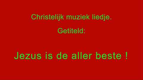 Christelijk muziek lied Jezus is de aller beste ! - #Jezus #beste