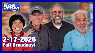 The Bob and Tom Show February 17, 2026
