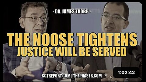 "Justice Closing In on 'Big Pharma', According to Dr. James Thorp"