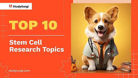 TOP-10 Stem Cell Research Topics