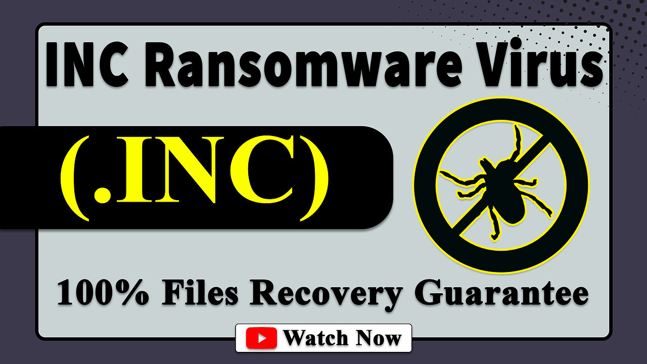 || SOLVED ✅🔘|| INC (.INC) ransomware virus – removal and decryption
