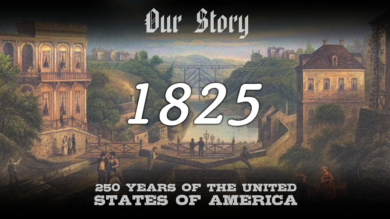 1825 in America - Episode 50!