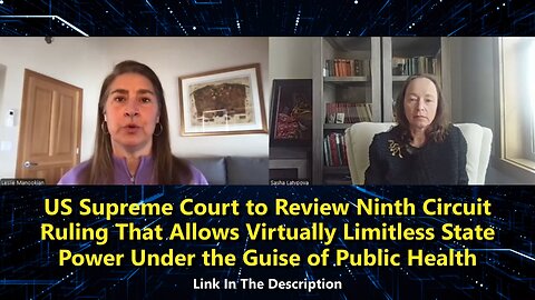 US Supreme Court to Review Ninth Circuit Ruling That Allows Virtually Limitless State Power