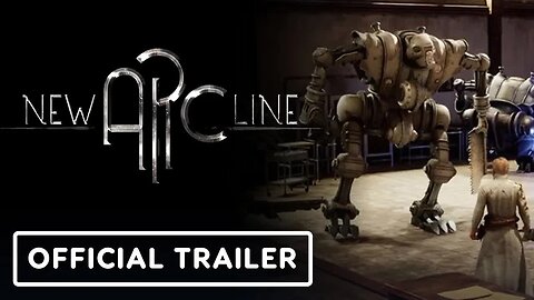 New Arc Line - Official Early Access Release Date Trailer
