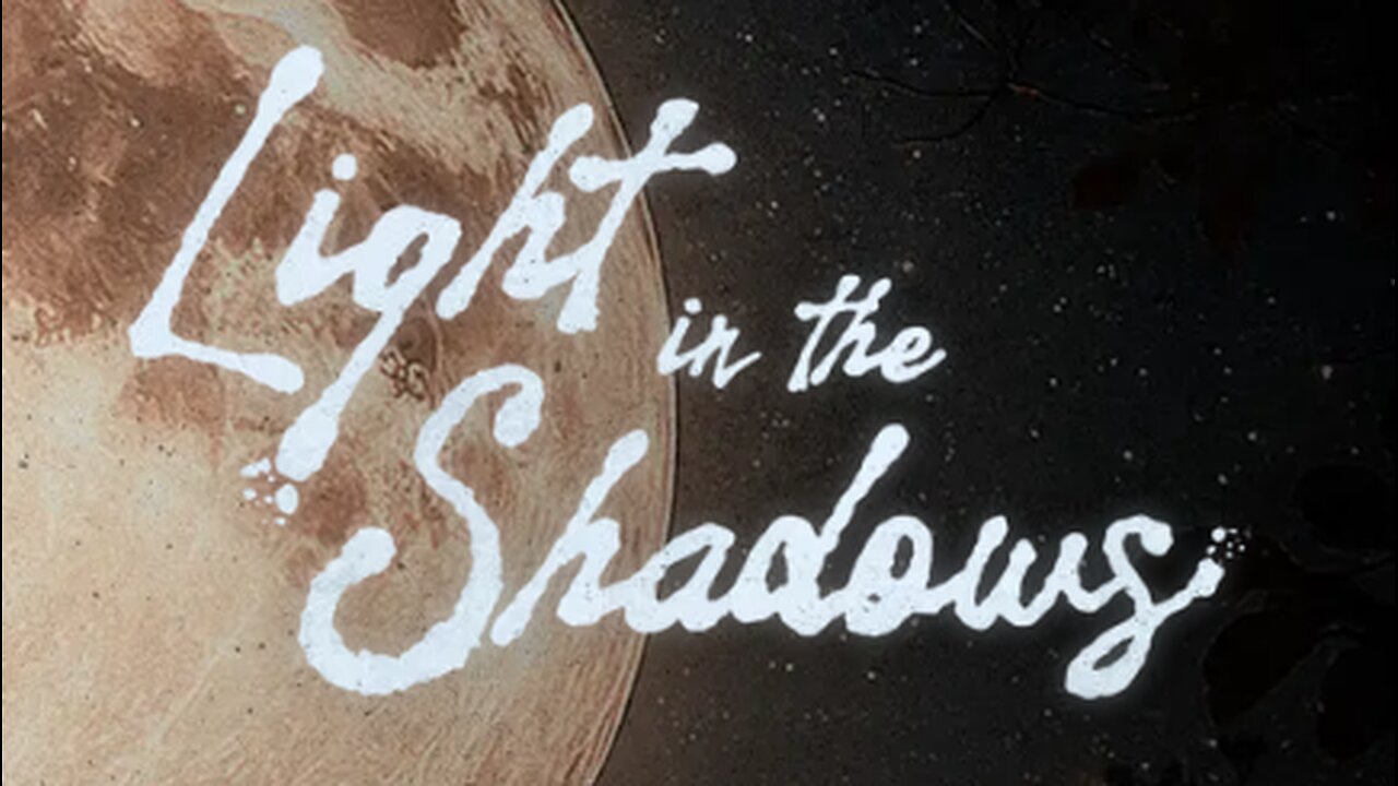 Light in the Shadows 9-12-2025