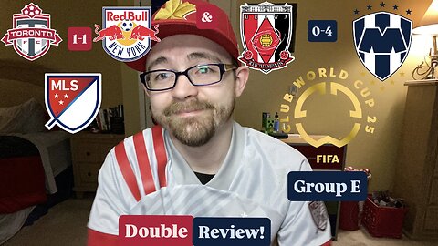 RSR7: Toronto FC 1-1 New York Red Bulls & Urawa Red Diamonds 0-4 CF Monterrey CWC Double Review!
