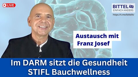 Im DARM sitzt die Gesundheit - STIFL Bauchwellness - Austausch mit Franz Josef - 17.06.2025