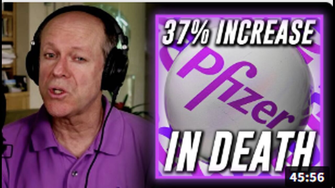 A 37% Increase In Death In Those That Took The Pfizer Shot