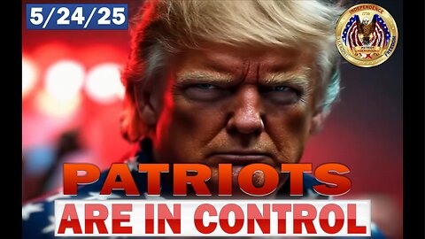 Patriot Underground - Provides An In-Depth Analysis Of Recent Developments - 5/24/25