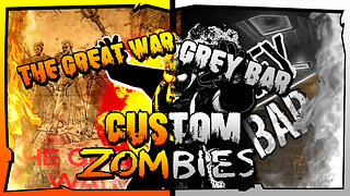 GREY BAR & THE GREAT WAR Easter Egg Run - BO3 Custom Zombies
