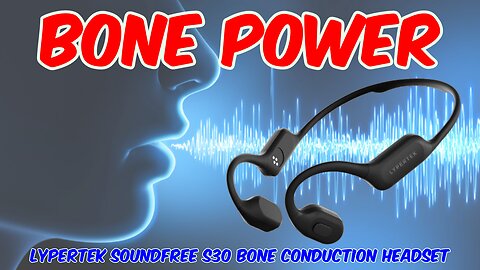 Lypertek Soundfree S30 Bone Conduction Headset Review