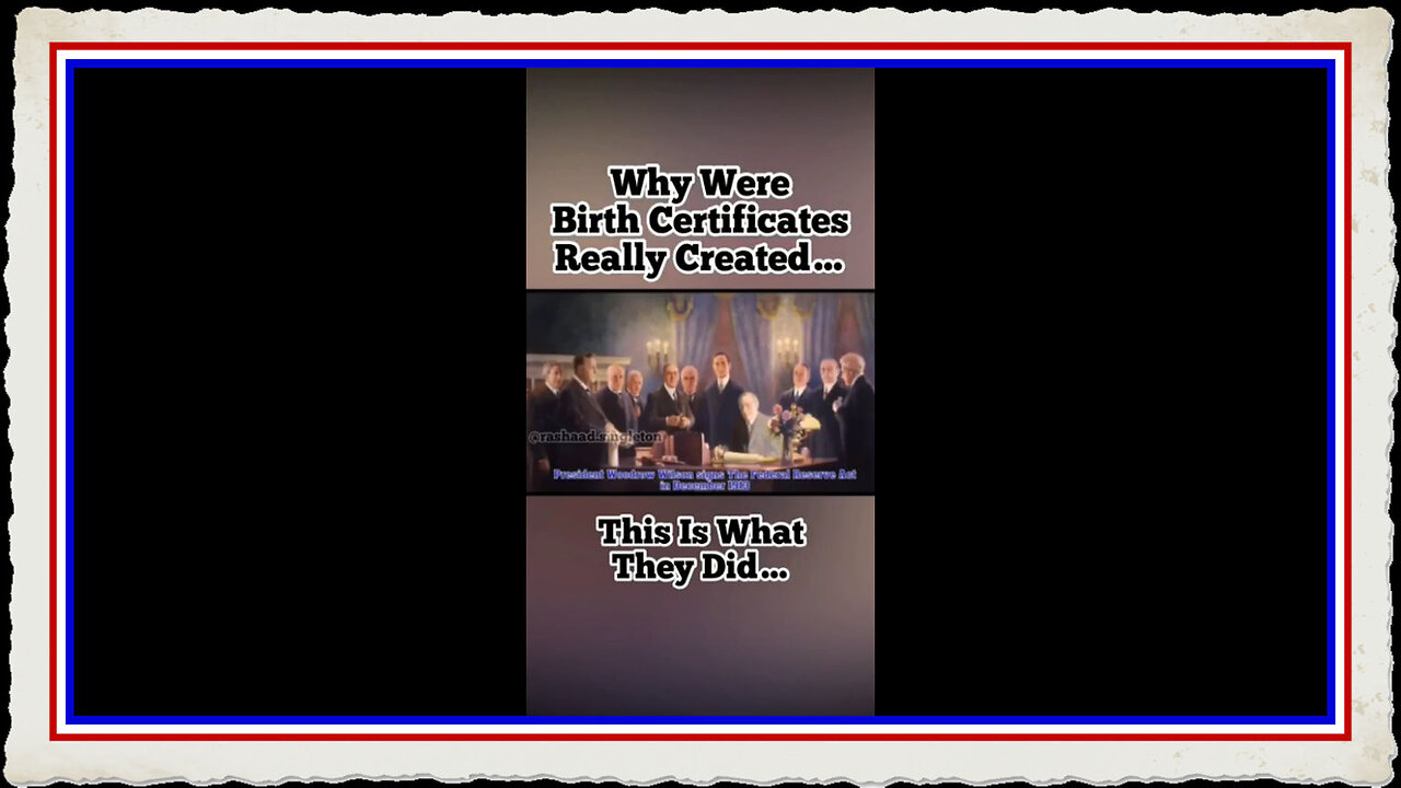 Why they made Birth Certificates