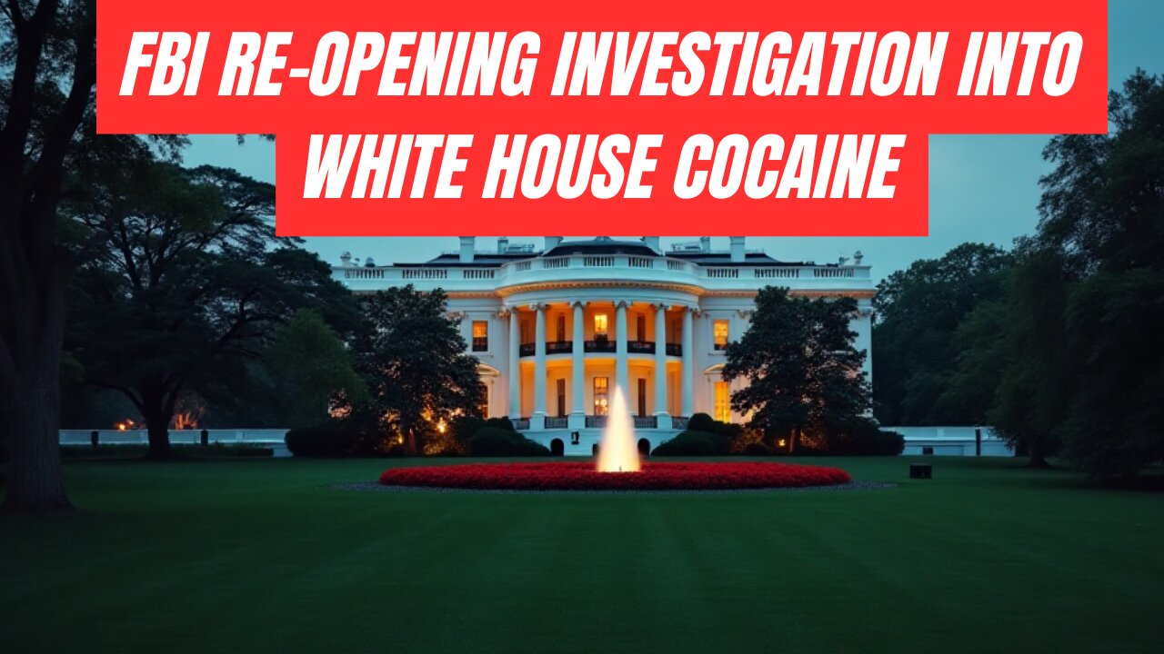 BONGINO: FBI RE-OPENING INVESTIGATIONS INTO WHITE HOUSE COCAINE, SCOTUS LEAK, PIPE BOMB