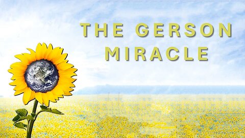 The Gerson Miracle (2004) - Cancer Treatment