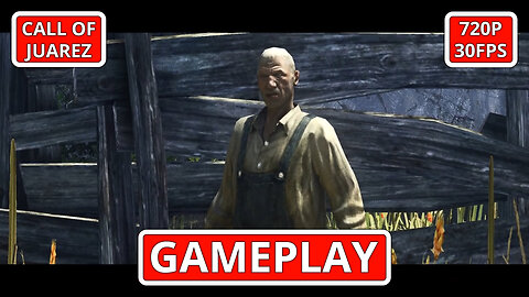 Call of Juarez: Gameplay - (PC HD) [720p30FPS]