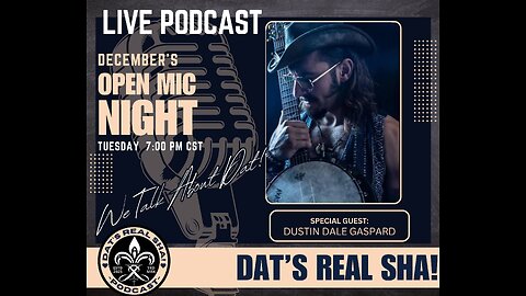 S1E31: Open Mic Night w/ Special Guest Dustin Dale Gaspard | Live Podcast