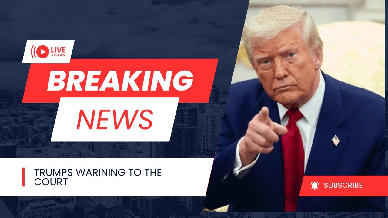 Trumps Warning To The Court About His Tarrifs.