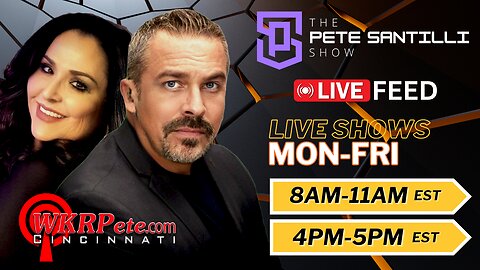 📺The Pete Santilli Show LIVE Feed - Live Shows Mon-Fri @8am-11am and 4pm-5pm EST