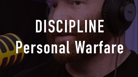 Discipline: Personal Warfare