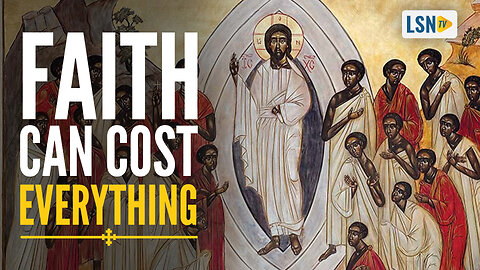 The Uganda Martyrs: Faith Can Cost Everything