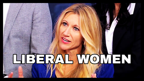 What's Wrong With Liberal Women?