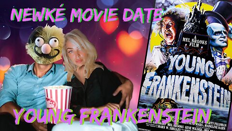 Newké Movie Date: Young Frankenstein