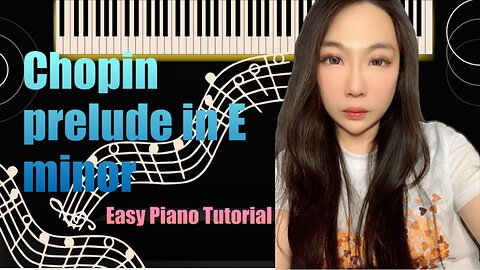Chopin Prelude in E minor Op 28, No 4 PIANO Easy Tutorial