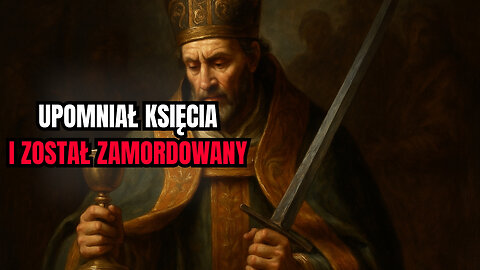 Święty, który upomniał księcia i przypłacił to życiem ✝️