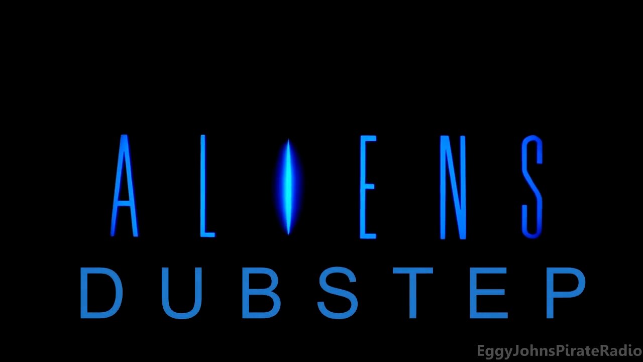 EggyJohnsPirateRadio - Aliens Dubstep (Fan Music Video) [2012]