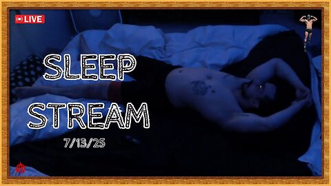 💤 SLEEP STREAM | 7/14/25 | LIVE 🔴